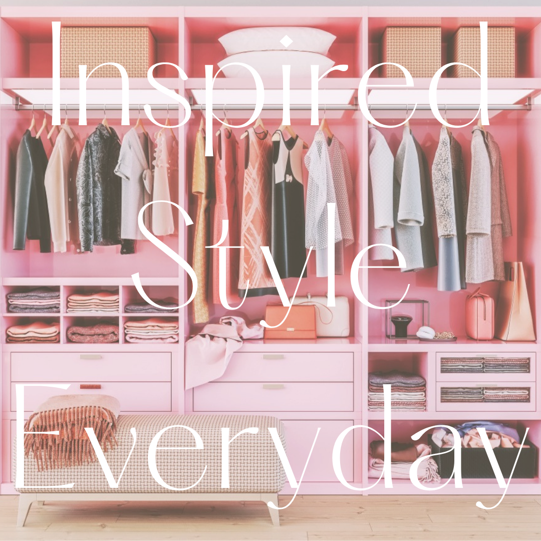 Inspired Style Everyday | Personal Stylist | Pascale Larose Grisé