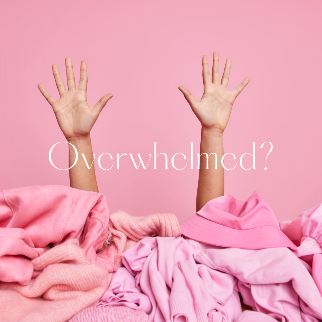 Overwhelmed | Personal Stylist | Pascale Larose Grisé